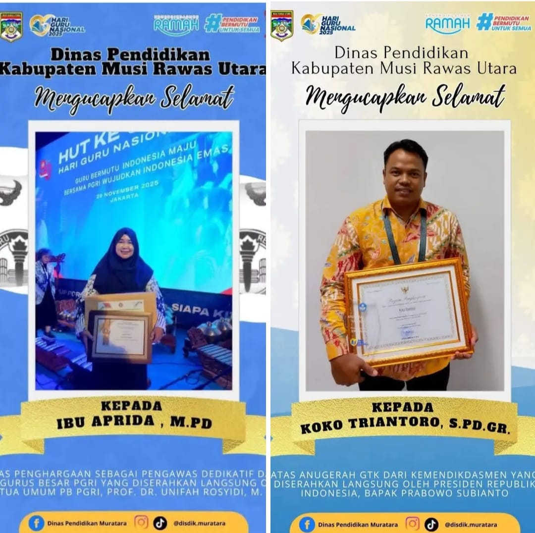 Aspirasi Dinas Pendidikan: Dua Guru Kabupaten Muratara Terima Penghargaan Presiden