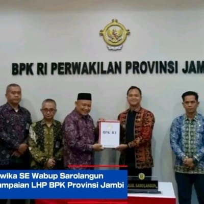 Gerry Trisatwika SE Wabup Sarolangun Hadiri Penyampaian LHP BPK Provinsi Jambi