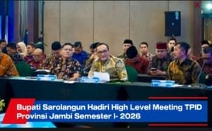 Bupati Sarolangun Hadiri High Level Meeting TPID Provinsi Jambi Semester I- 2026