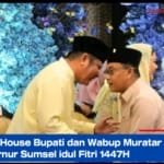 Open House Bupati dan Wabup Muratara Bersama Gubernur Sumsel idul Fitri 1447H