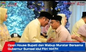 Open House Bupati dan Wabup Muratara Bersama Gubernur Sumsel idul Fitri 1447H