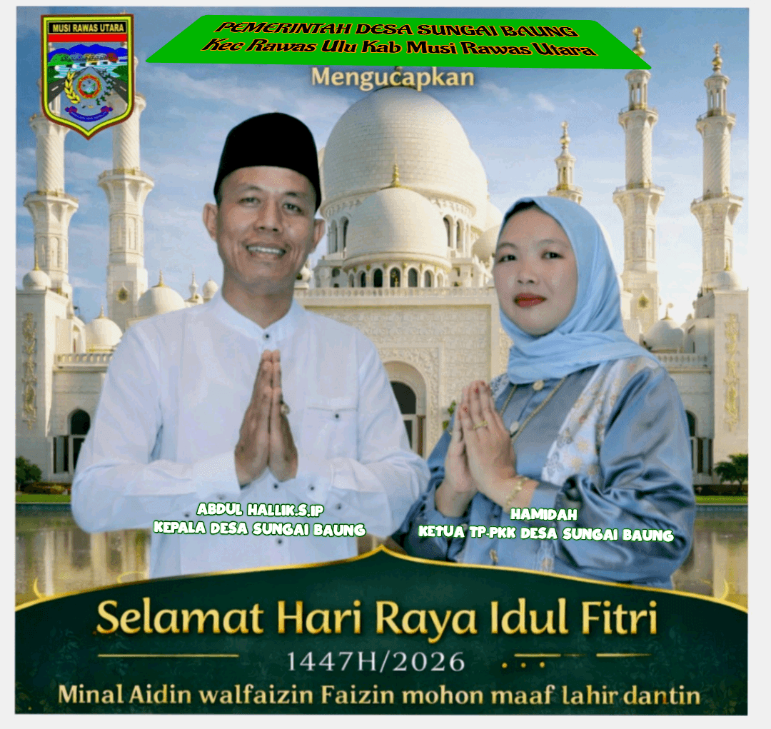 Kepala Desa Sungai Baung dan Istri Mengucapkan Selamat Hari Raya Idul Fitri