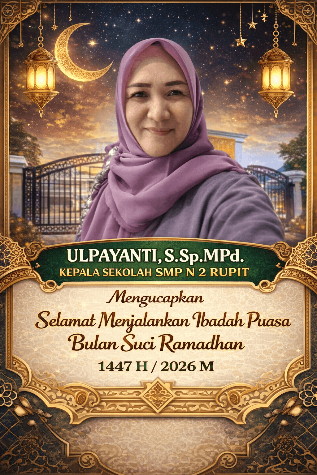 Ulpayanti S.Sp.Mpd Kepala Sekolah SMP N2 Rupit Ucapkan Selamat Menunaikan Ibadah Puasa 1447 H / 2026 M