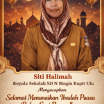 Siti Halimah, Kepala SD N Bingin Rupit Ulu, Ucapkan Selamat Menunaikan Ibadah Puasa 1447 H / 2026 M